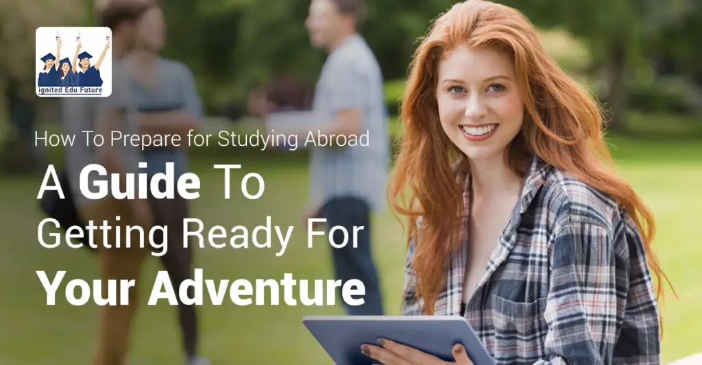 how-to-prepare-for-studying-abroad-a-guide-to-getting-ready-for-your-adventure