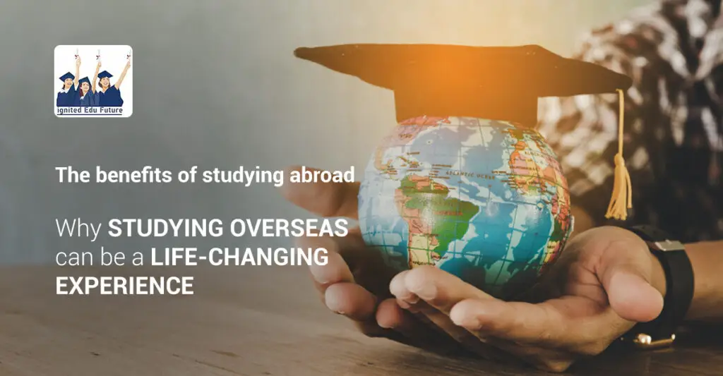 the-benefits-of-studying-abroad-why-studying-overseas-can-be-a-life-changing-experience