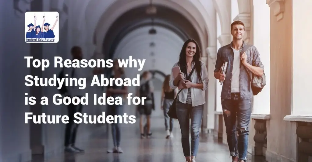 top-reasons-why-studying-abroad-is-a-good-idea-for-future-students